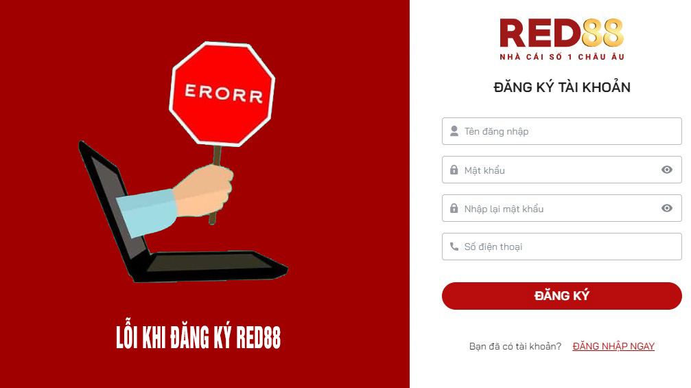 lỗi thường xảy ra khi đăng ký red88